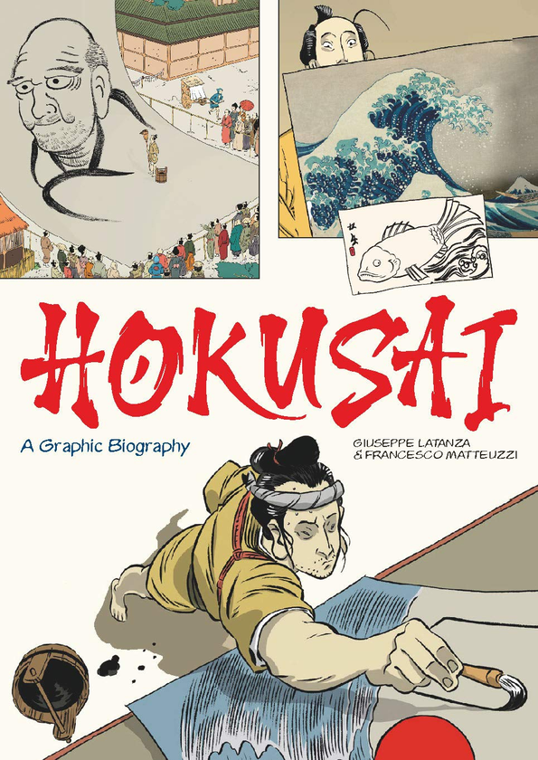 Паперова книга «Hokusai. A Graphic Biography», авторів Франческо Маттеуцці, Джузеппе Латанза - фото №1