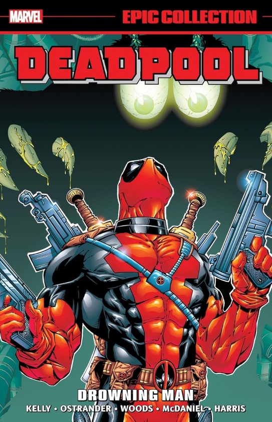 [object Object] «Deadpool Epic Collection: Drowning Man», авторів Джо Келлі, Джеймс Фелдер - фото №1