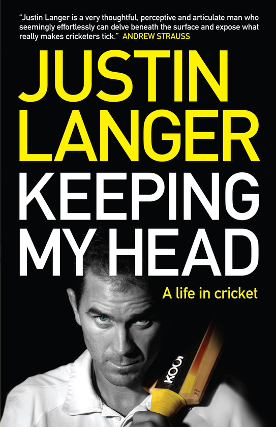 Бумажная книга «Keeping My Head. A Life in Cricket», автор Джастин Лангер - фото №1