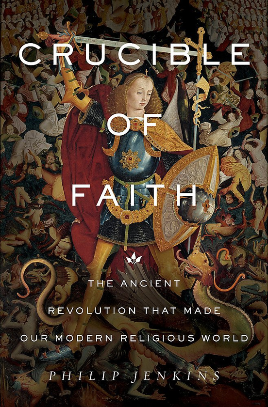 Паперова книга «Crucible of Faith : The Ancient Revolution That Made Our Modern Religious World», автор Філіп Дженкінс - фото №1