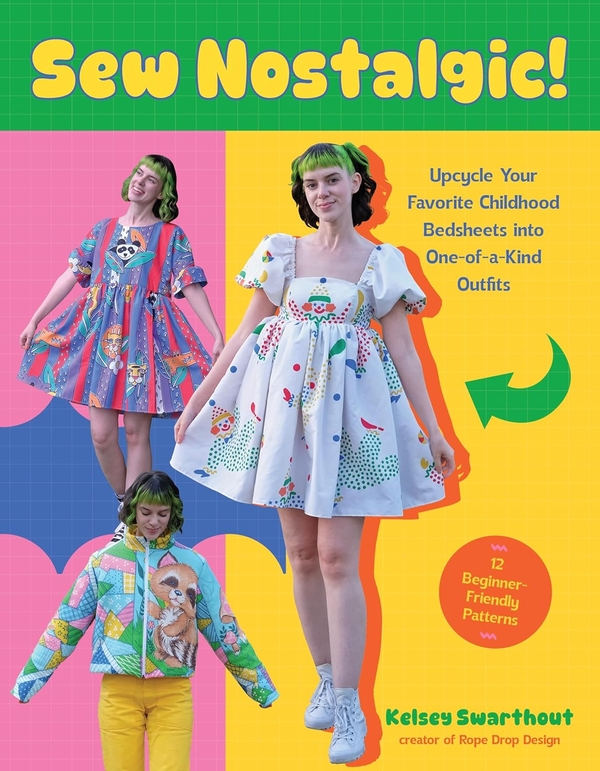 Бумажная книга «Sew Nostalgic!: Upcycle Your Favorite Childhood Bedsheets into One-of-a-Kind Outfits», автор Келси Суортхаут - фото №1