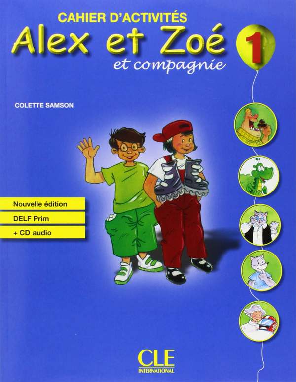 [object Object] «Alex et Zoe et Compagnie Cahier d'Exercises (+CD)», автор Колетт Самсон - фото №1