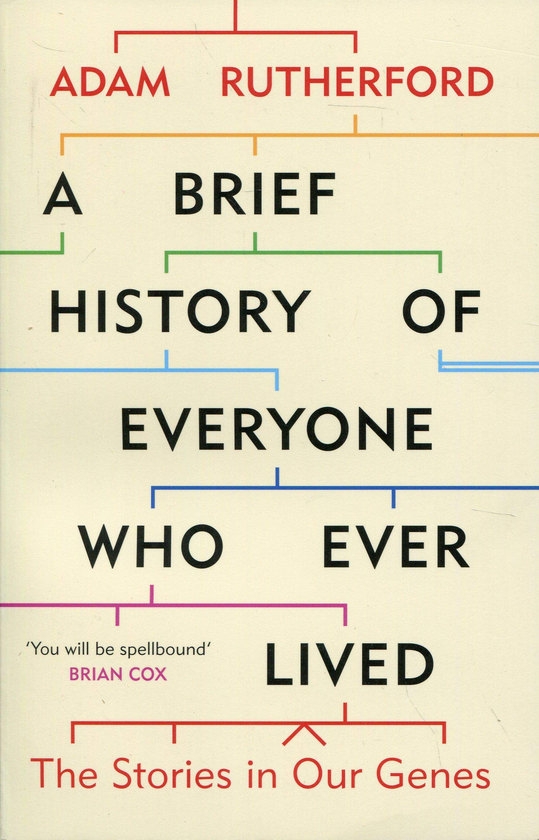 Бумажная книга «A Brief Historyof Everyone Who Ever Lived», автор Адам Резерфорд - фото №1