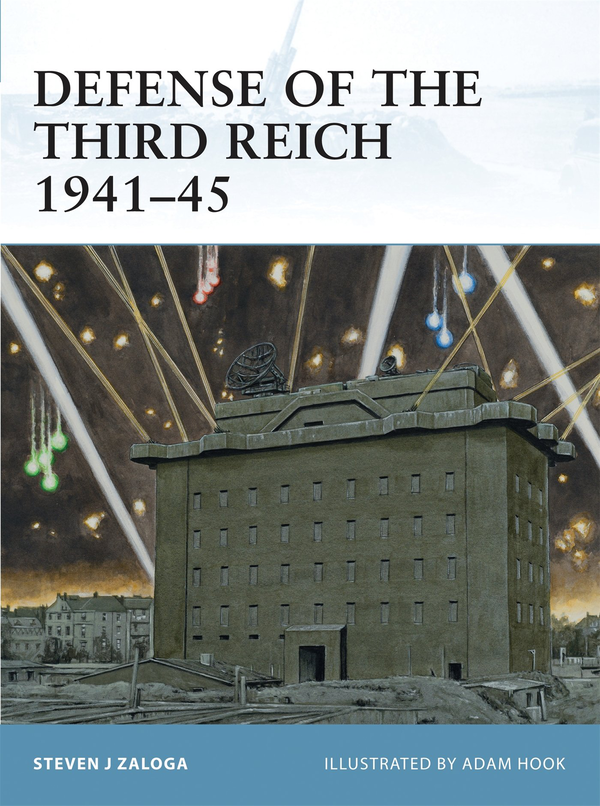 [object Object] «Defense of the Third Reich 1941–45», автор Стивен Залога - фото №1