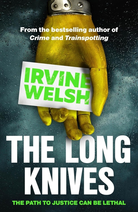 Бумажная книга «The Long Knives», автор Ирвин Уэлш - фото №1