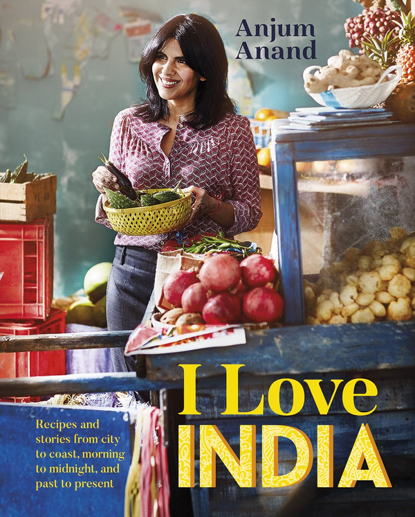 Бумажная книга «I Love India: Recipes and Stories from City to Coast, Morning to Midnight, and Past to Present», автор Анжум Ананд - фото №1