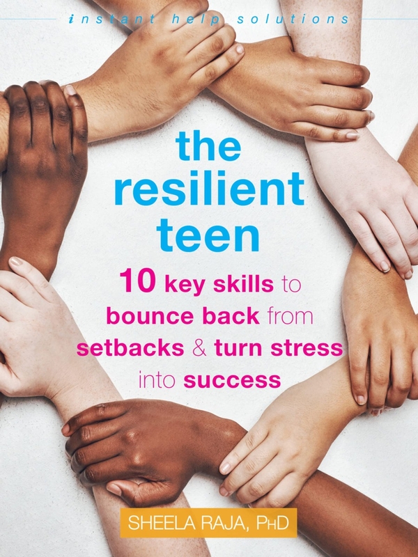Бумажная книга «The Resilient Teen», автор Шила Раджа - фото №1