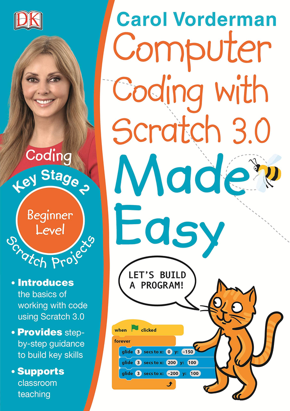 [object Object] «Computer Coding with Scratch 3.0 Made Easy. Key Stage 2. Beginner Level», автор Кэрол Вордерман - фото №1