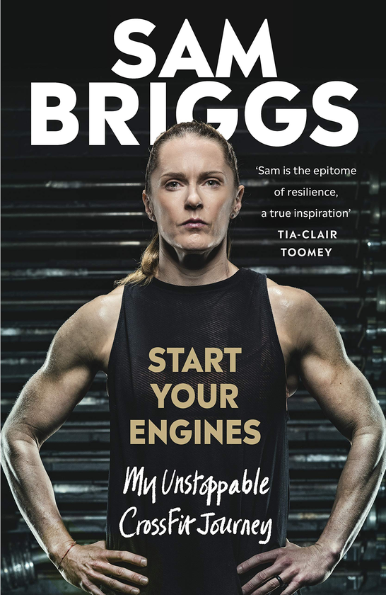 Бумажная книга «Start Your Engines: My Unstoppable CrossFit Journey», автор Сэм Бриггс - фото №1