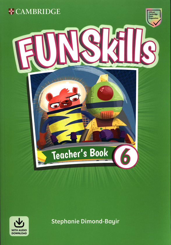 Паперова книга «Fun Skills. Level 6. Teacher's Book with Audio Download», автор Стефані Даймонд-Байр - фото №1