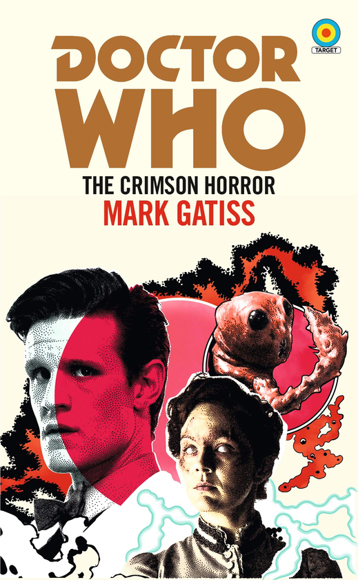 Бумажная книга «Doctor Who. The Crimson Horror», автор Марк Гэтисс - фото №1
