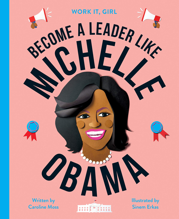 Бумажная книга «Michelle Obama. Become a leader like», автор Кэролайн Мосс - фото №1