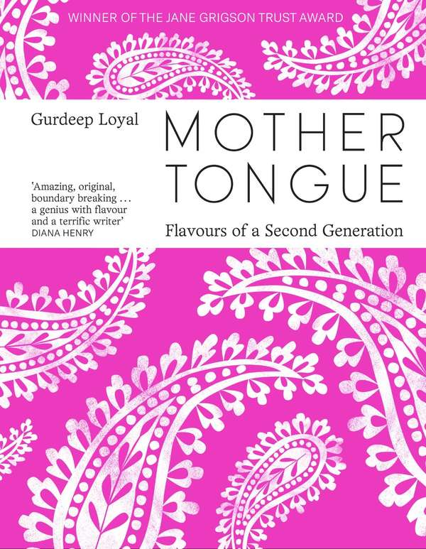 Бумажная книга «Mother Tongue. Flavours of a Second Generation», автор Гурдип Лоял - фото №1