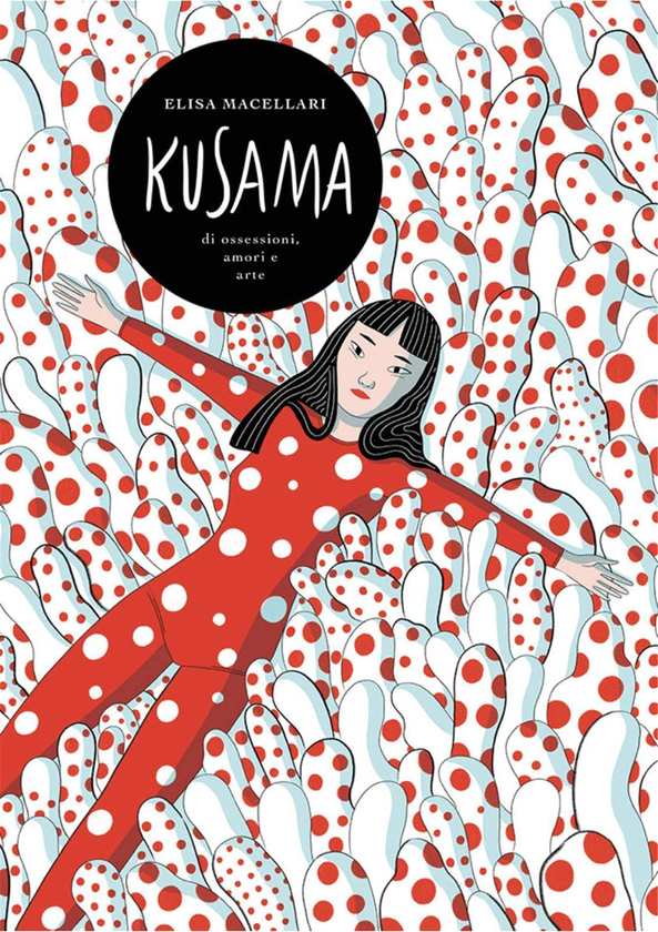 Паперова книга «Kusama: The Graphic Novel», автор Еліза Мачелларі - фото №1