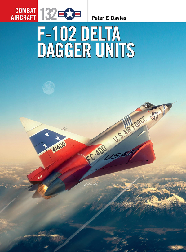 [object Object] «F-102 Delta Dagger Units», автор Питер Э. Дэвис - фото №1