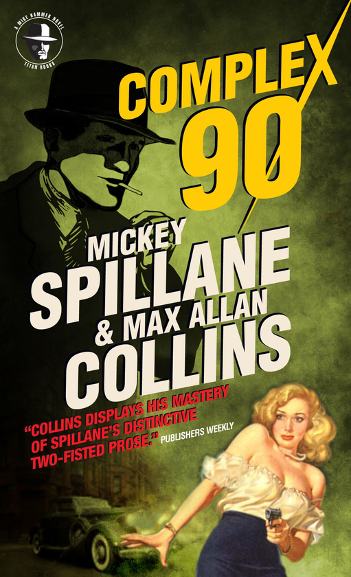 Паперова книга «Mike Hammer. Complex 90 », авторів Макс Аллан Коллінз, Мікі Спілейн - фото №1