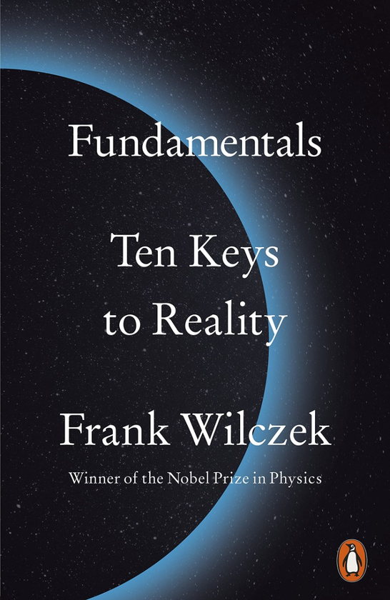 Бумажная книга «Fundamentals. Ten Keys to Reality», автор Фрэнк Вильчек - фото №1