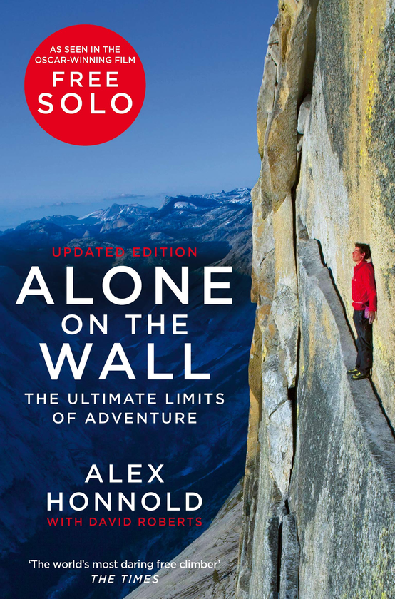 Паперова книга «Alone on the Wall. The Ultimate Limits of Adventure», авторів Грегорі Девід Робертс, Алекс Хоннольд - фото №1