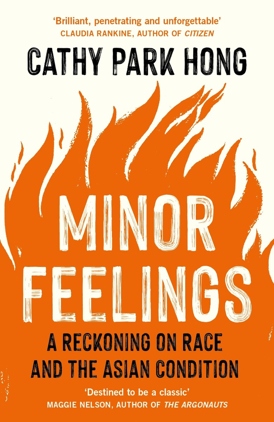 Бумажная книга «Minor Feelings. A Reckoning on Race and the Asian Condition», автор Кэти Парк Хонг - фото №1