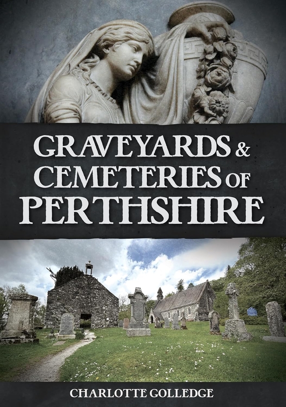 Бумажная книга «Graveyards and Cemeteries of Perthshire», автор Шарлотта Голледж - фото №1