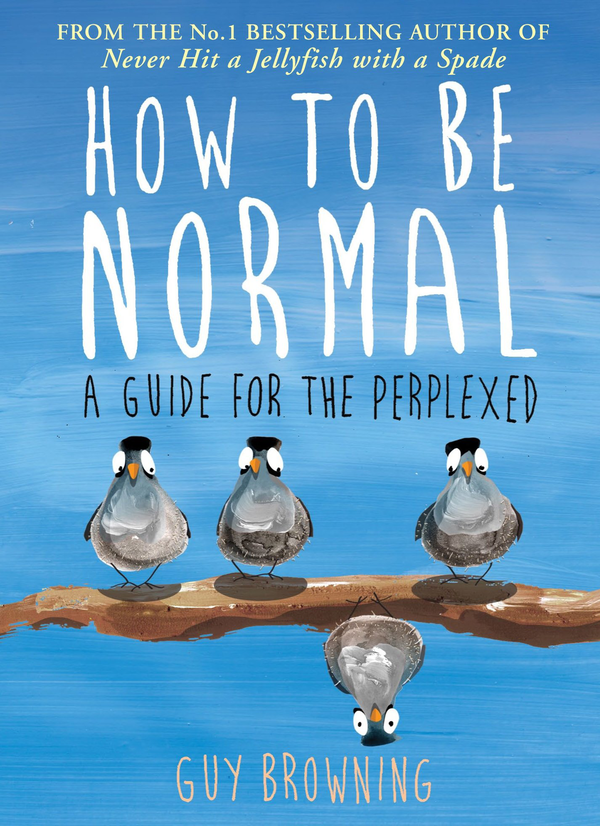 Паперова книга «How to Be Normal. A Guide for the Perplexed», автор Гай Браунінг - фото №1