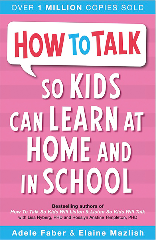 Бумажная книга «How to Talk so Kids Can Learn at Home and in School», автор Адель Фабер - фото №1