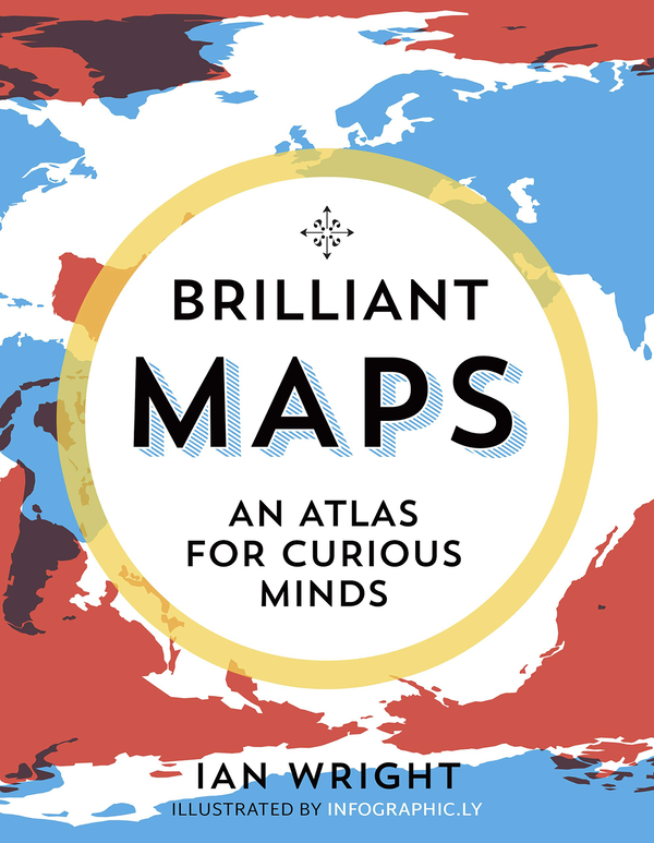 [object Object] «Brilliant Maps. An Atlas for Curious Minds», автор Іан Райт - фото №1