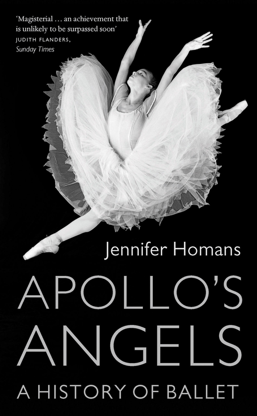 Бумажная книга «Apollo's Angels. A History Of Ballet», автор Дженнифер Хоманс - фото №1