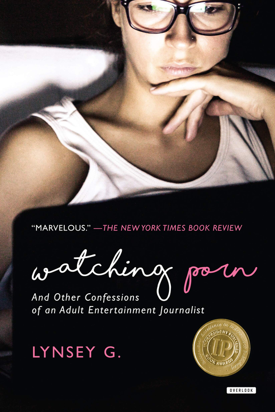 Бумажная книга « Watching Porn: And Other Confessions of an Adult Entertainment Journalist», автор Линси Г. - фото №1