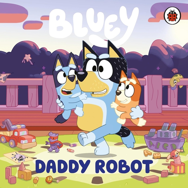 Паперова книга «Bluey: Daddy Robot», автор Блуї - фото №1