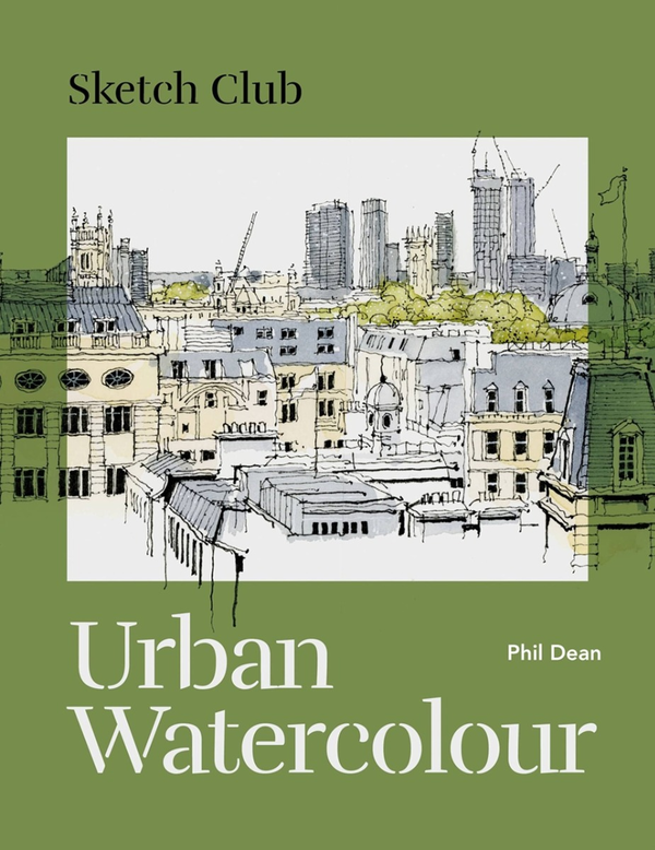 Паперова книга «Sketch Club. Urban Watercolour», автор Філ Дін - фото №1