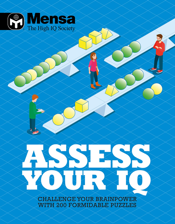 Паперова книга «Mensa: Assess Your IQ : Challenge your brainpower with over 200 formidable puzzles» - фото №1