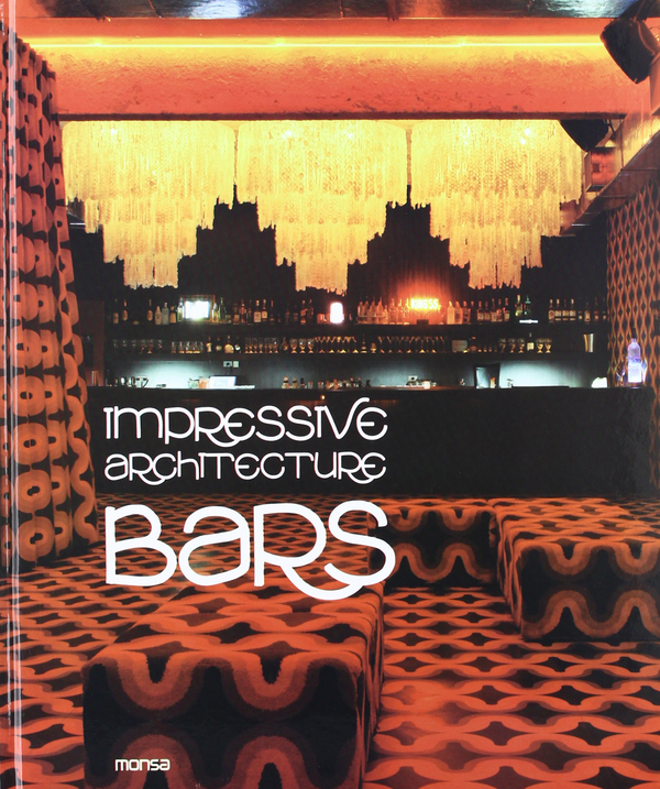 Бумажная книга «Impressive Architecture Bars » - фото №1
