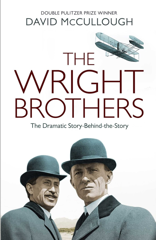 Паперова книга «The Wright Brothers. The Dramatic Story-Behind-the-Story», автор Девід Маккалоу - фото №1