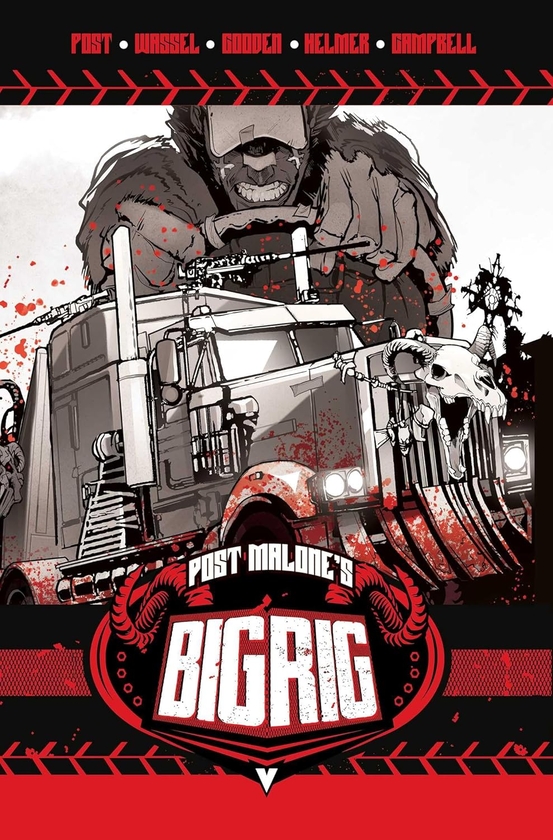 Паперова книга «Post Malone's BIG RIG. Volume 1», авторів Едріан Вассел, Пост Малоун - фото №1