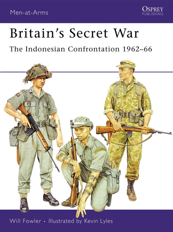 Бумажная книга «Britain’s Secret War: The Indonesian Confrontation 1962–66», автор Уилл Фаулер - фото №1