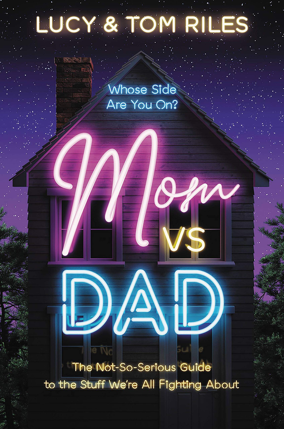 Бумажная книга «Mom vs. Dad. The Not-So-Serious Guide to the Stuff We're All Fighting About», авторов Люси Райлз, Том Райлз - фото №1