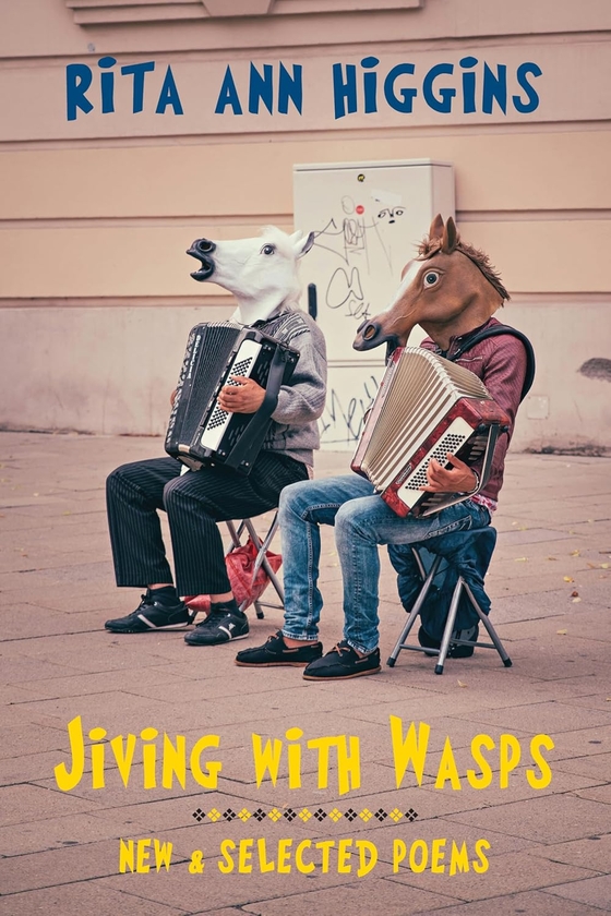 Книга «Jiving with Wasps. New & Selected Poems» – Рита Энн Хиггинс