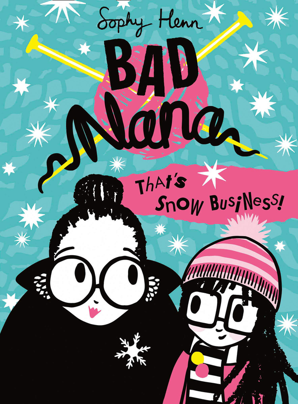 Паперова книга «Bad Nana. That’s Snow Business!», автор Софі Хенн - фото №1