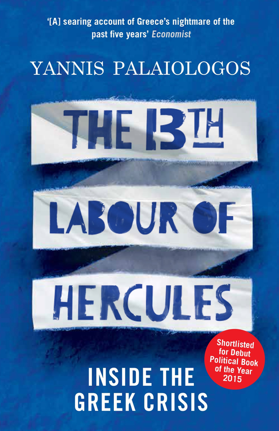 Бумажная книга «The 13th Labour of Hercules. Inside the Greek Crisis», автор Яннис Палеологос - фото №1
