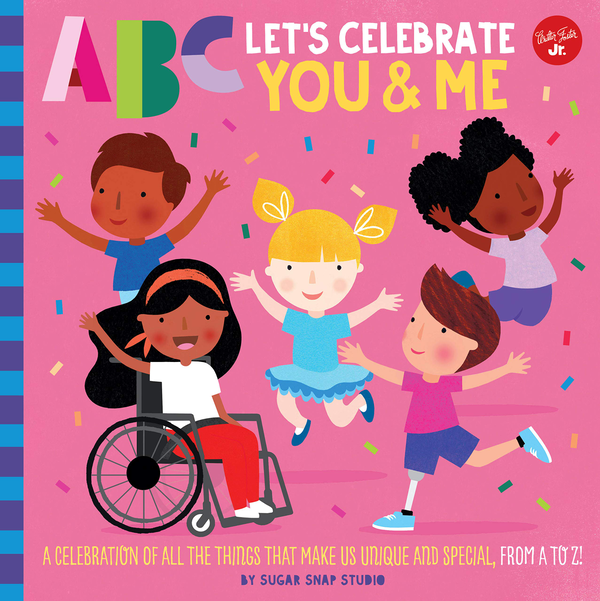 Бумажная книга «ABC for Me. ABC Let's Celebrate You & Me. Volume 9. A celebration of all the things that make us unique and special, from A to Z!» - фото №1