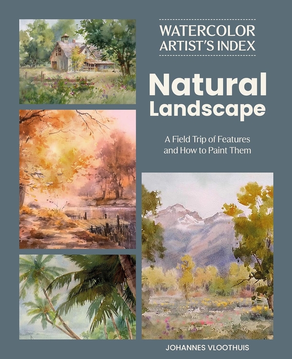Paper book «Watercolor Artist's Index of the Natural Landscape: A Field Trip of Features and How to Paint Them», author Johannes Vloothuis - фото №1