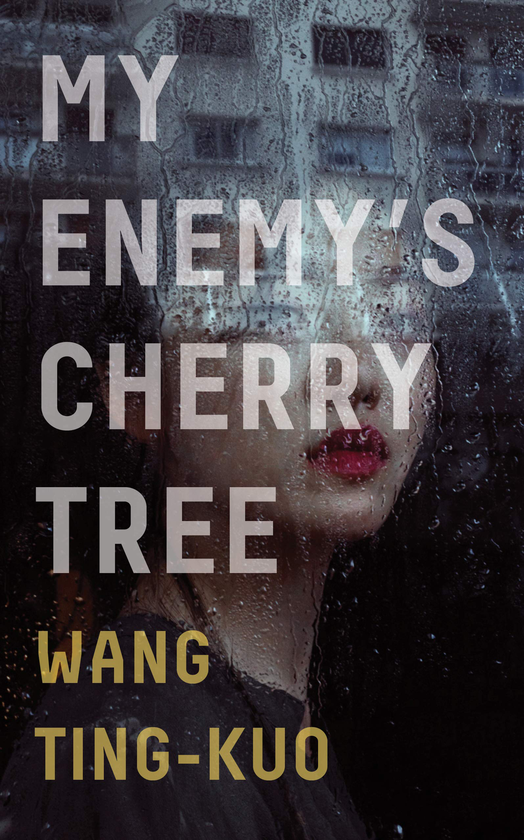 Бумажная книга «My Enemy's Cherry Tree», автор Тинг-Куо Ван - фото №1