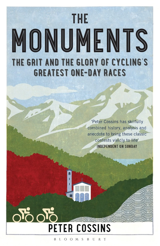 Бумажная книга «The Monuments. The Grit and the Glory of Cycling’s Greatest One-day Races», автор Питер Коссинс - фото №1