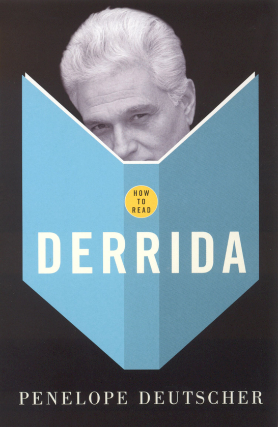 [object Object] «How To Read Derrida», автор Пенелопа Дойчер - фото №1