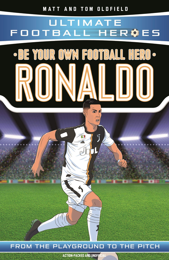 Бумажная книга «Be Your Own Football Hero. Ronaldo», авторов Мэтт Олдфилд, Том Олдфилд - фото №1