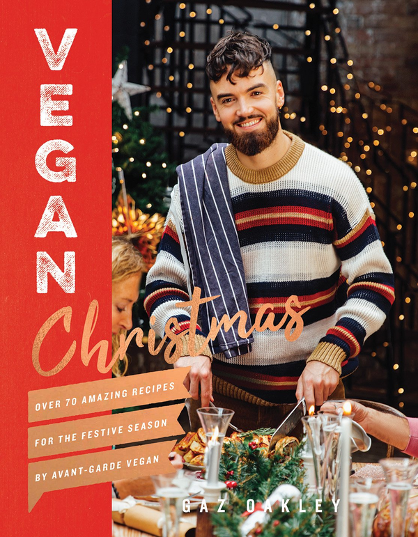 Паперова книга «Vegan Christmas. Over 70 amazing vegan recipes for the festive season and holidays, from Avant Garde Vegan», автор Газ Оуклі - фото №1