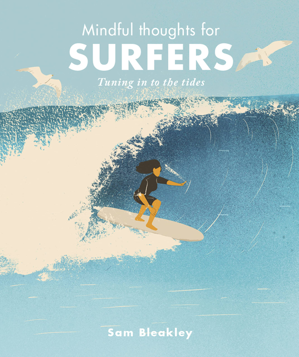 Бумажная книга «Mindful Thoughts for Surfers. Tuning in to the tides», автор Сэм Бликли - фото №1