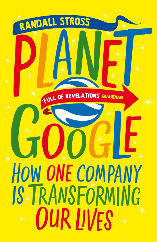 Бумажная книга «Planet Google. How One Company Is Transforming Our Lives», автор Рэндалл Стросс - фото №1