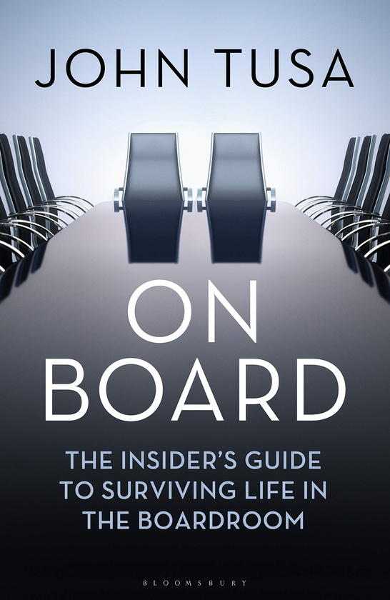 Бумажная книга «On Board. The Insider's Guide to Surviving Life in the Boardroom», автор Джон Туса - фото №1